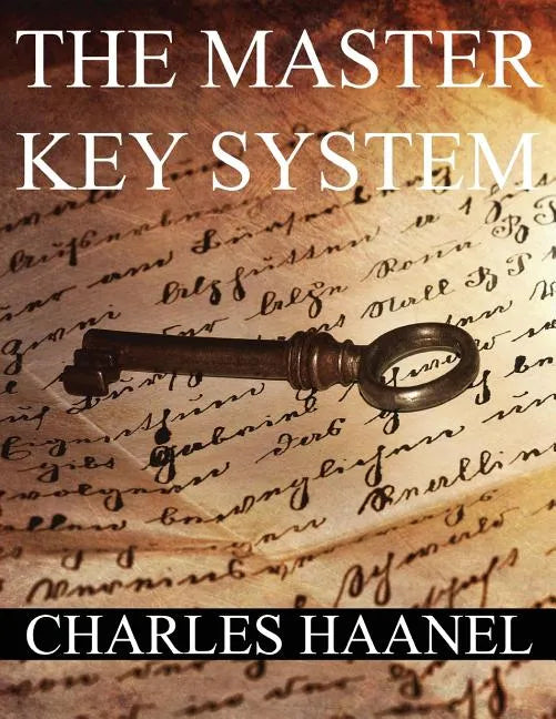 The MasterKey System: In Twenty-Four Parts with Questionnaire and Glossary - Paperback