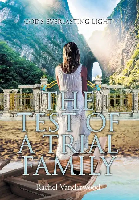 The Test of a Trial Family - Hardcover