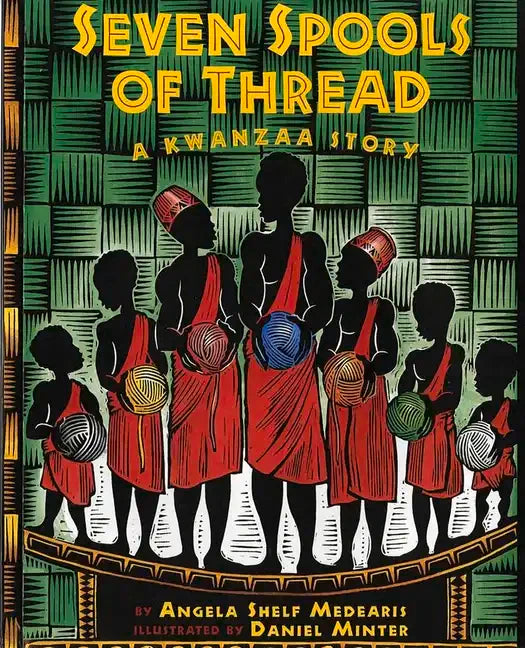Seven Spools of Thread: A Kwanzaa Story - Paperback