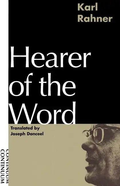Hearer of the Word: Laying the Foundation for a Philosophy of Religion - Paperback