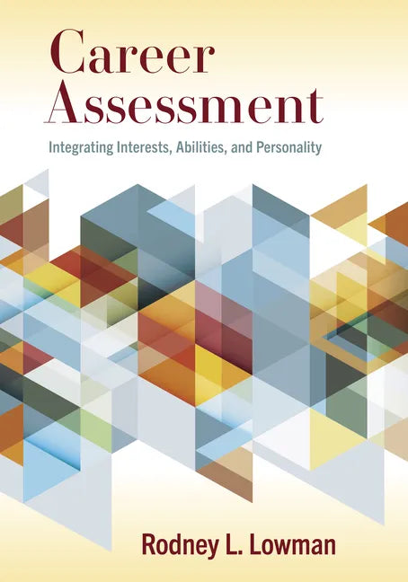 Career Assessment: Integrating Interests, Abilities, and Personality - Paperback