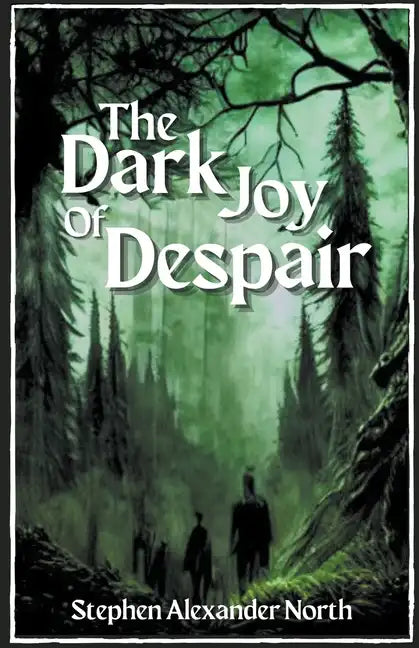 The Dark Joy Of Despair - Paperback