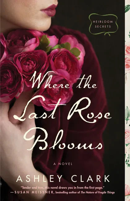 Where the Last Rose Blooms - Hardcover
