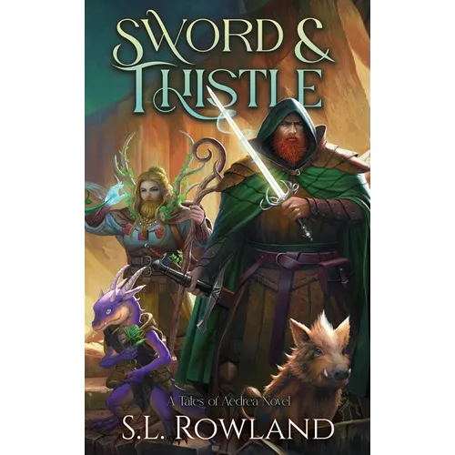 Sword & Thistle: A Cozy Fantasy Adventure - Hardcover