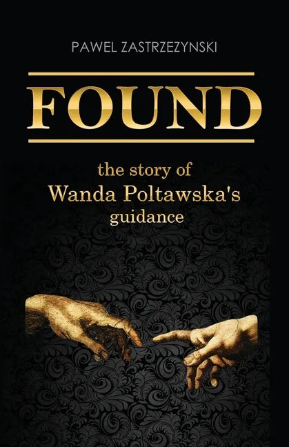 Found: The story of Wanda Poltawska's guidance - Paperback