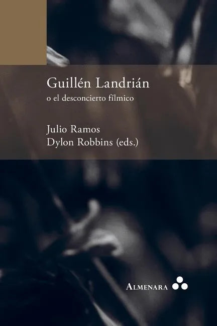 Guillén Landrián o el desconcierto fílmico - Paperback