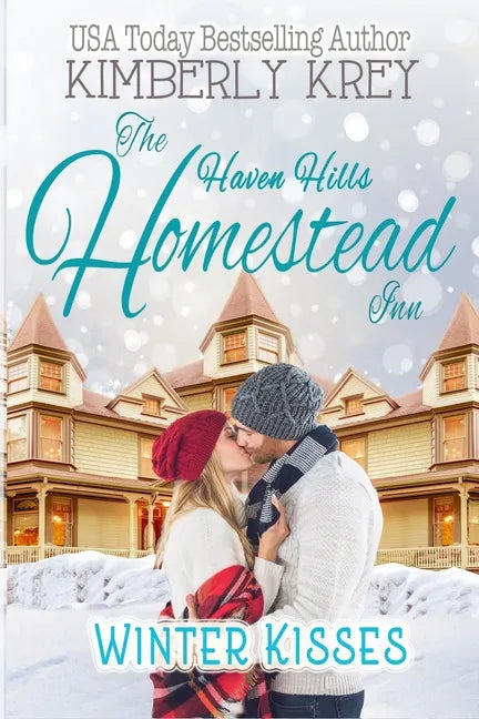 Winter Kisses At The Homestead Inn: Flirting With The Enemy - Paperback
