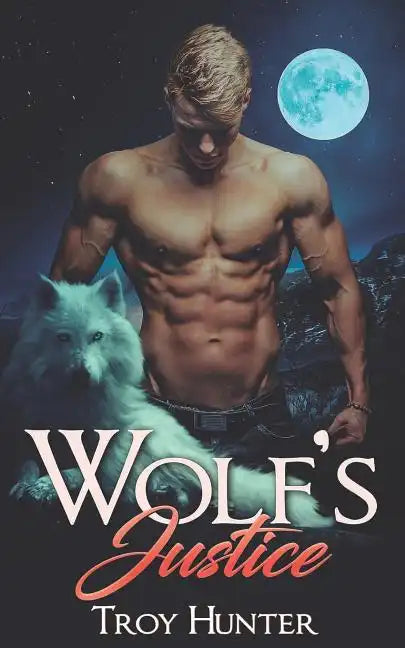 Wolf's Justice: An Mpreg Shifter Romance - Paperback