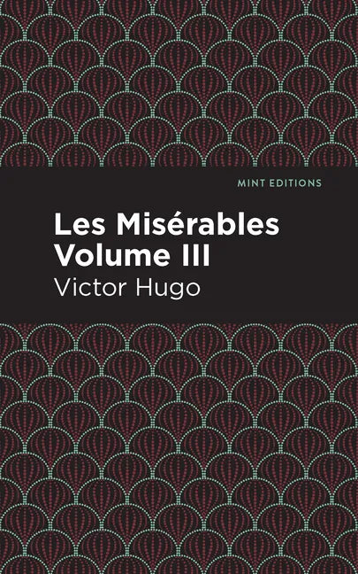 Les Miserables Volume III - Paperback
