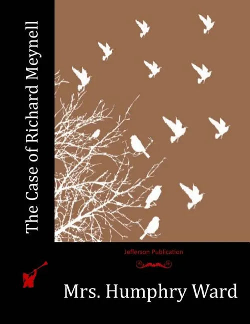 The Case of Richard Meynell - Paperback
