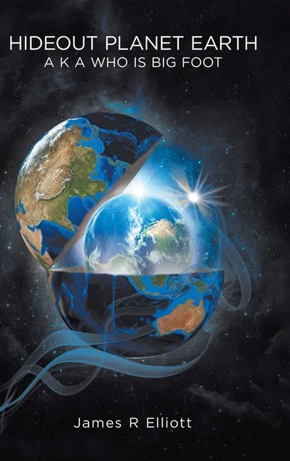Hideout Planet Earth: A K A Who Is Big Foot - Hardcover
