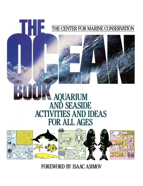 The Ocean Book: Aquarium and Seaside Activities and Ideas for All Ages - Paperback