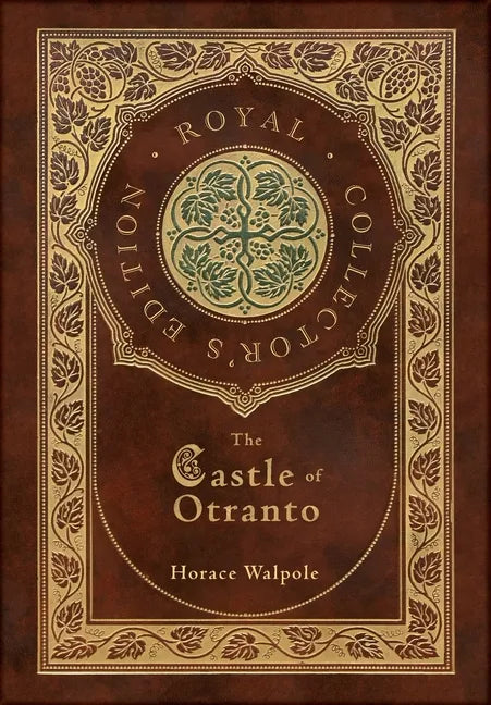 The Castle of Otranto (Royal Collector's Edition) (Case Laminate Hardcover with Jacket) - Hardcover