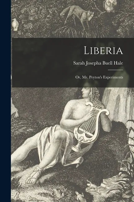 Liberia; or, Mr. Peyton's Experiments - Paperback