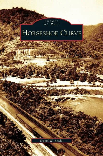 Horseshoe Curve - Hardcover