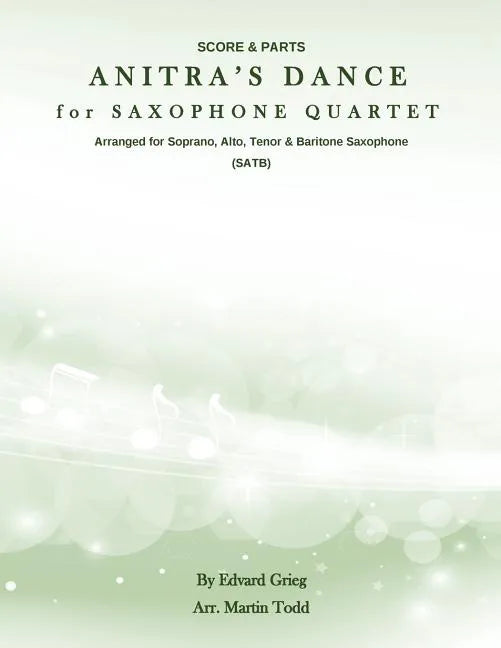 Anitra's Dance for Saxophone Quartet (SATB): Score & Parts - Paperback