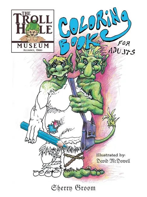The Troll Hole Museum: Coloring Book for Adults - Paperback