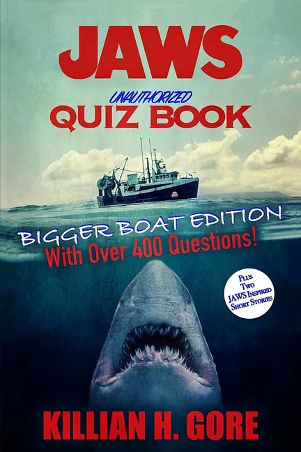 Jaws Unauthorized Quiz Book: Bigger Boat Edition - Paperback