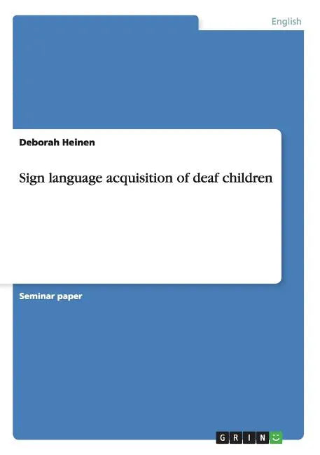 Sign language acquisition of deaf children - Paperback