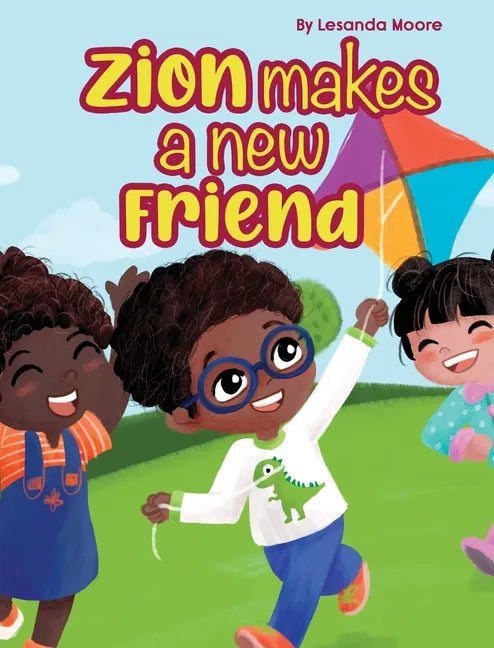 Zion Makes a New Friend - Hardcover