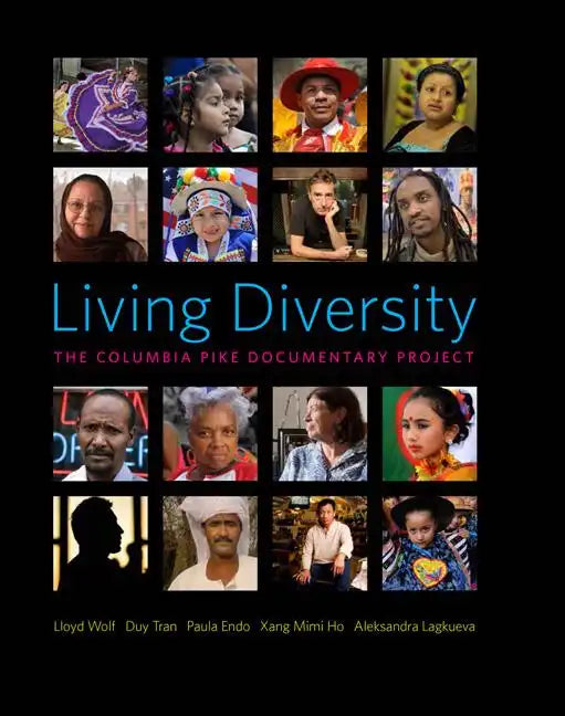 Living Diversity: The Columbia Pike Documentary Project - Hardcover