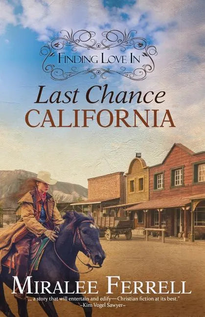 Finding Love in Last Chance, California - Paperback