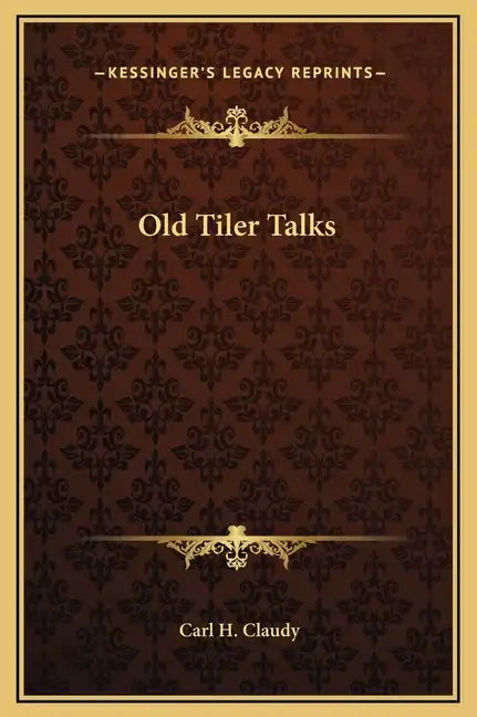 Old Tiler Talks - Hardcover