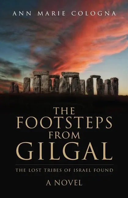 The Footsteps from Gilgal: The Lost Tribes of Israel Found - Paperback