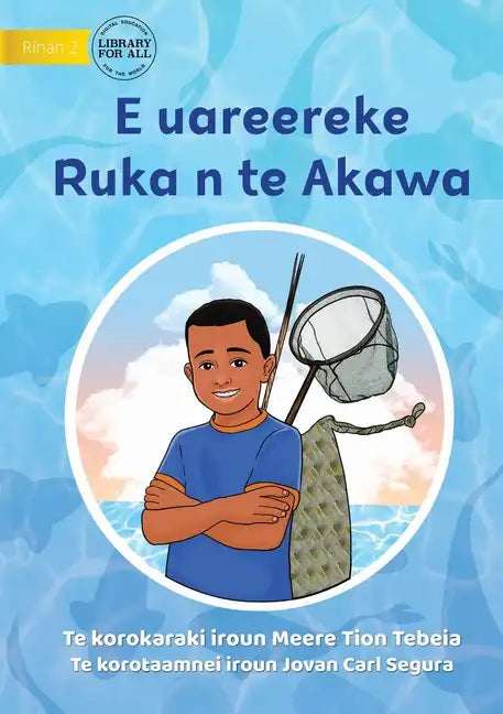 Ruka is Too Young for Fishing - E uareereke Ruka n te Akawa (Te Kiribati) - Paperback