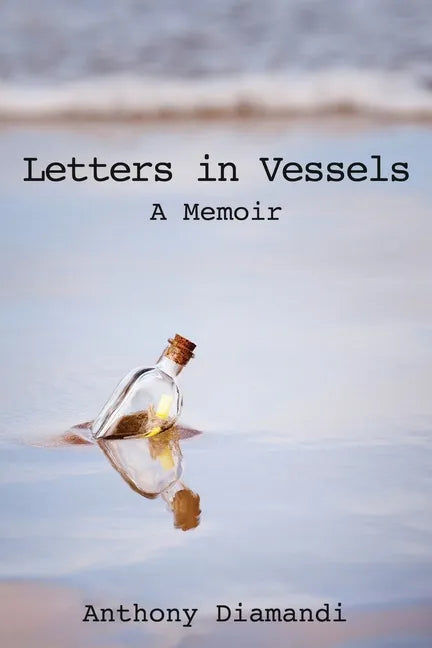 Letters in Vessels: A Memoir - Paperback