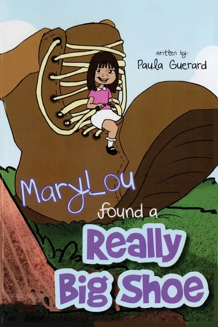 MaryLou found a Really Big Shoe - Paperback