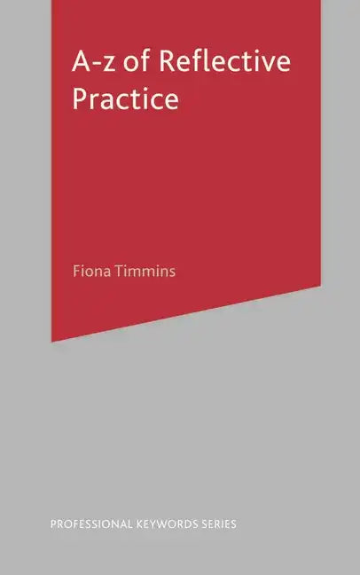 A-Z of Reflective Practice - Paperback