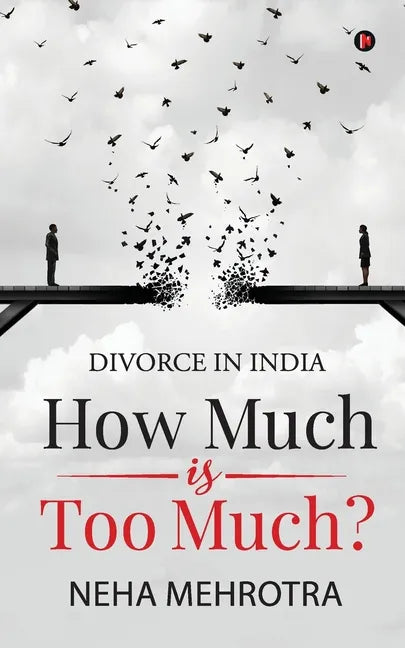How much is too much?: Divorce in India - Paperback
