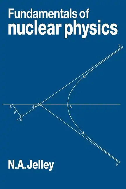 Fundamentals of Nuclear Physics - Paperback