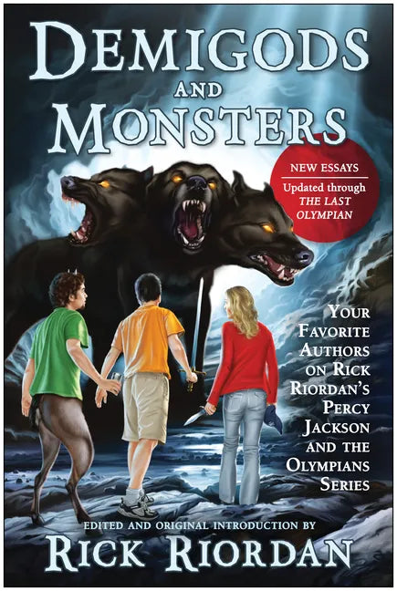 Demigods and Monsters: Your Favorite Authors on Rick Riordan's Percy Jackson and the Olympians Series - Paperback