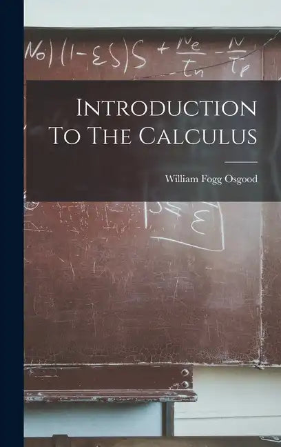 Introduction To The Calculus - Hardcover