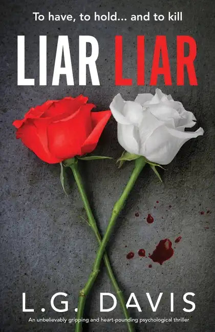 Liar Liar: An unbelievably gripping and heart-pounding psychological thriller - Paperback