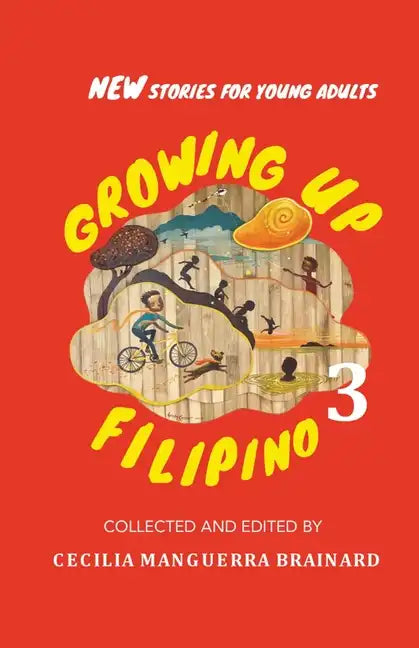 Growing Up Filipino 3: New Stories for Young Adults - Paperback