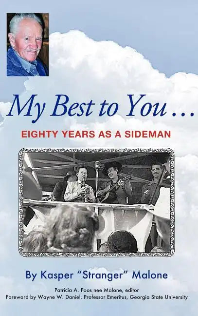 My Best to You ...: Eighty Years as a Sideman - Hardcover