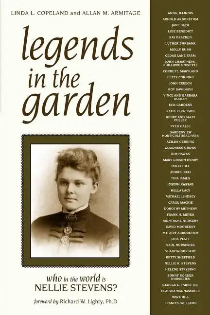 Legends in the Garden: Who in the World Is Nellie Stevens? - Paperback