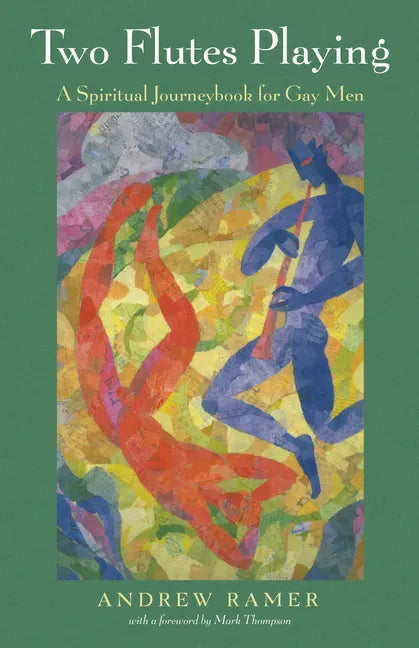 Two Flutes Playing: A Spiritual Journeybook for Gay Men - Hardcover