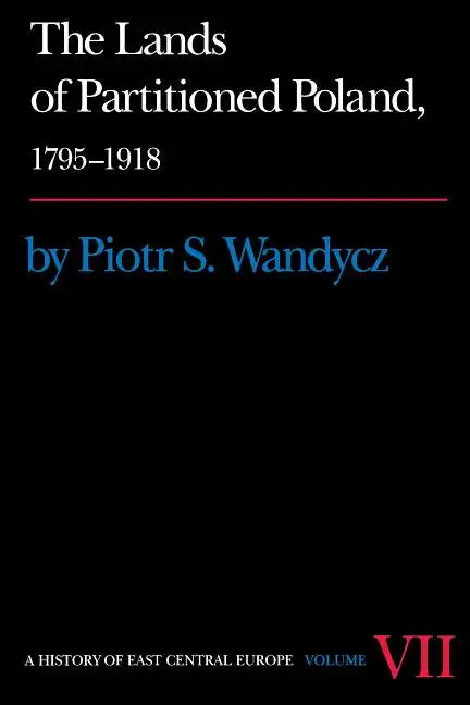 The Lands of Partitioned Poland, 1795-1918 - Paperback