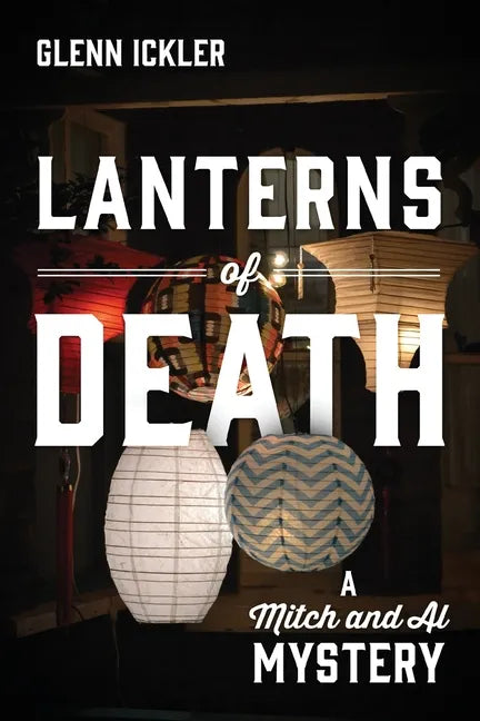 Lanterns of Death: A Mitch and Al Mystery - Paperback