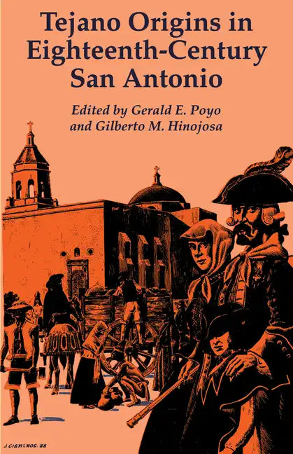 Tejano Origins in Eighteenth-Century San Antonio - Paperback