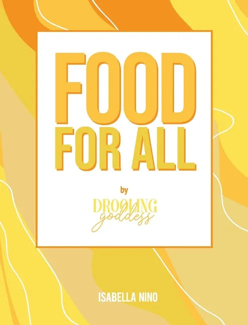Food For All: By Drooling Goddess - Hardcover