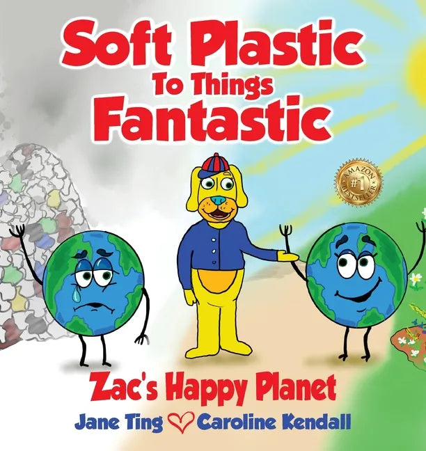 Soft Plastic To Things Fantastic: Zac's Happy Planet - Paperback
