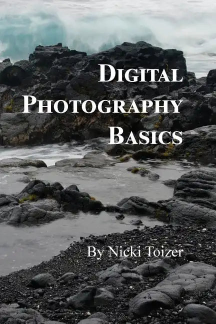 Digital Photography Basics - Paperback
