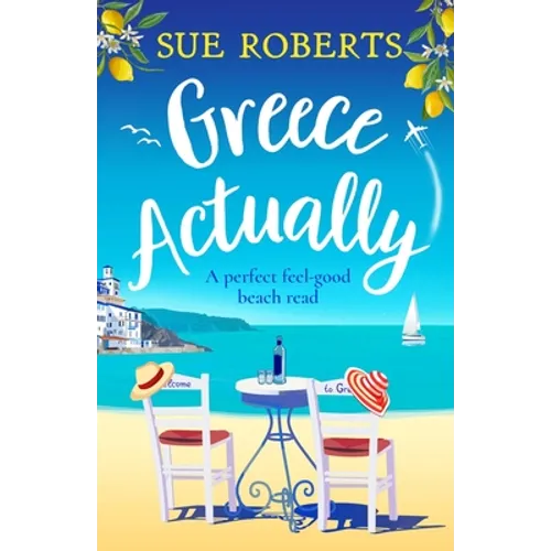 Greece Actually: A perfect feel-good beach read - Paperback
