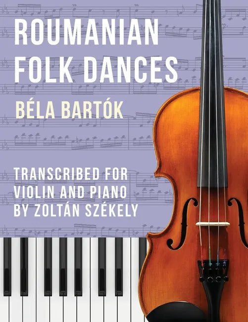 Bartók: Romanian Folk Dances (arr. for violin) - Paperback