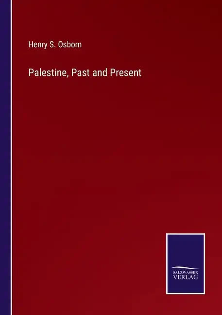 Palestine, Past and Present - Paperback